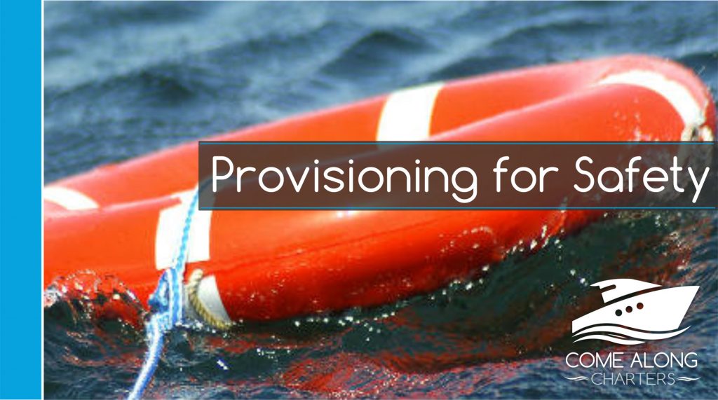 Provisioning for Safety
